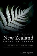 Rick Bigwood - The Permanent New Zealand Court of Appeal - 9781841139623 - V9781841139623