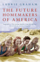 Laurie Graham - The Future Homemakers of America - 9781841153131 - KRF0030386