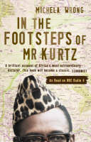 Wrong, Michela - In the Footsteps of Mr Kurtz - 9781841154220 - KKD0002108