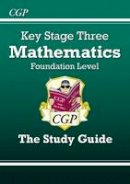 Richard Parsons - KS3 Maths Study Guide - Foundation - 9781841460406 - V9781841460406