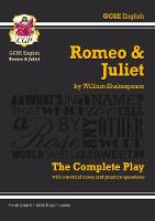 CGP Books - GCSE English Shakespeare Romeo and Juliet Complete Play (with Notes) (Pt. 1 & 2) - 9781841461229 - 9781841461229