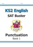 Cgp Books - KS2 English SAT Buster: Punctuation Book 1 (for the 2019 tests) - 9781841461755 - V9781841461755
