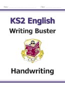 Cgp Books - KS2 English Writing Buster - Handwriting - 9781841461762 - V9781841461762