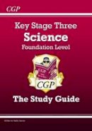 Paddy Gannon - KS3 Science Study Guide - Foundation - 9781841462400 - V9781841462400