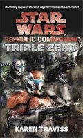 Karen Traviss - Star Wars Republic Commando: Triple Zero - 9781841495255 - V9781841495255