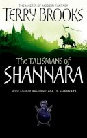 Terry Brooks - The Talismans Of Shannara: The Heritage of Shannara, book 4 - 9781841495545 - V9781841495545