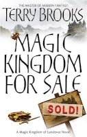 Terry Brooks - Magic Kingdom For Sale/Sold: Magic Kingdom of Landover Series: Book 01 - 9781841495552 - V9781841495552