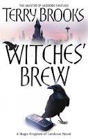 Terry Brooks - Witches´ Brew: The Magic Kingdom of Landover, vol 5 - 9781841495576 - 9781841495576