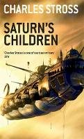 Charles Stross - Saturn's Children - 9781841495682 - V9781841495682