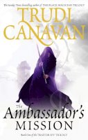 Trudi Canavan - The Ambassador´s Mission: Book 1 of the Traitor Spy - 9781841495927 - V9781841495927
