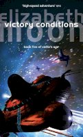 Elizabeth Moon - Victory Conditions: Vatta´s War: Book Five - 9781841495989 - V9781841495989