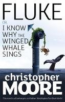 Christopher Moore - Fluke: Or, I Know Why the Winged Whale Sings - 9781841496177 - V9781841496177