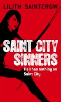 Lilith Saintcrow - Saint City Sinners - 9781841496702 - V9781841496702
