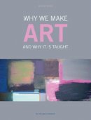 Richard Hickman - Why We Make Art - 9781841503783 - V9781841503783