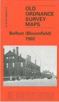 John Griffiths - Belfast (Bloomfield) 1902: Co Down Sheet 4.12 (Old Ordnance Survey Maps of County Down) - 9781841511016 - KEX0293911