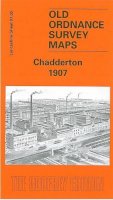 Alan Godfrey - Chadderton 1907: Lancashire Sheet 97.05 (Old O.S. Maps of Lancashire) - 9781841511597 - V9781841511597