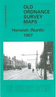 Paul Hindle - Horwich (North) 1907 (Old Os Maps of Lancashire) - 9781841512747 - V9781841512747