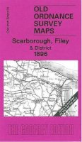 Susan Neave - Scarborough, Filey and District 1896: One Inch Sheet 54 (Old Ordnance Survey Maps - Inch to the Mile) - 9781841518756 - V9781841518756
