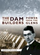 Jim Miller - The Dam Builders - 9781841582252 - KKD0011300