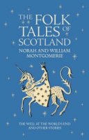 William Montgomerie - The Folk Tales of Scotland - 9781841586946 - V9781841586946