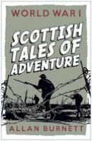 Alan Burnett - Scottish Tales of Adventure - 9781841589329 - V9781841589329
