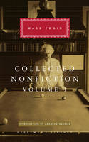 Mark Twain - Collected Nonfiction Volume 1: Selections from the Autobiography, Letters, Essays, and Speeches - 9781841593753 - V9781841593753