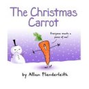 Allan Plenderleith - The Christmas Carrot - 9781841613758 - V9781841613758
