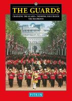 Simkin, Peter - The Guards - Changing the Guard Trooping: The Colour the Regiments - 9781841657288 - V9781841657288