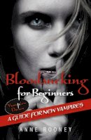 Anne Rooney - Bloodsucking for Beginners - 9781841673035 - V9781841673035