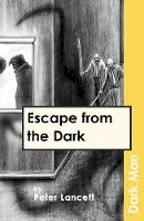 Peter Lancett - Escape from the Dark - 9781841674162 - V9781841674162