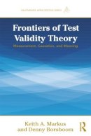 Keith A. Markus - Frontiers of Test Validity Theory - 9781841692203 - V9781841692203