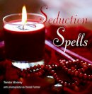 Teresa Moorey - Seduction Spells (Spell Books) - 9781841726175 - KHS1002073