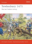 Dk - Tewkesbury 1471: The last Yorkist victory - 9781841765143 - V9781841765143