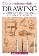 Barrington Barber - Fundamentals of Drawing: A Complete Professional Course for Artists - 9781841933177 - V9781841933177