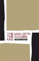 Nelson Algren - The Man with the Golden Arm - 9781841955612 - V9781841955612