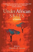 Charles (Ed) Larson - Under African Skies: Modern African Stories - 9781841955957 - V9781841955957