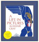 Alasdair Gray - A Life in Pictures - 9781841956404 - V9781841956404