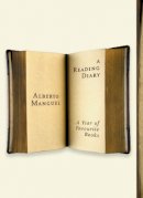 Alberto Manguel - A Reading Diary: A Year Of Favourite Books - 9781841958217 - V9781841958217