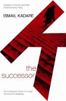 Ismail Kadare - The Successor - 9781841958873 - V9781841958873