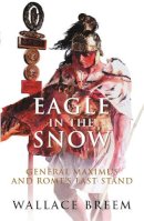 Wallace Breem - Eagle in the Snow: A Novel (Phoenix Press) - 9781842125199 - V9781842125199