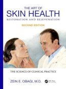 Zein E. Obagi - The Art of Skin Health Restoration and Rejuvenation, Second Edition - 9781842145968 - V9781842145968