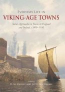 Letty Ten Harkel (Ed.) - Everyday Life in Viking Age Towns - 9781842175323 - V9781842175323