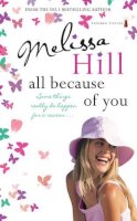 Melissa Hill - ALL BECAUSE OF YOU - 9781842232743 - KRF0030923