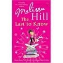 Melissa Hill - LAST TO KNOW - 9781842232941 - KRF0030860