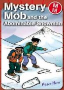 Roger Hurn - Mystery Mob and the Abominable Snowman - 9781842348345 - V9781842348345