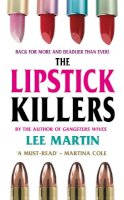 Lee Martin - The Lipstick Killers - 9781842432501 - V9781842432501