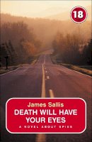 James Sallis - Death Will Have Your Eyes - 9781842437209 - V9781842437209