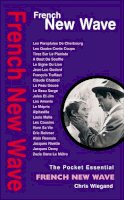 Chris Wiegand - French New Wave (Pocket Essential series) - 9781842439463 - V9781842439463