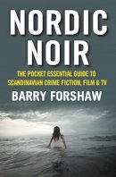 B. Forshaw - Nordic Noir (Pocket Essentials) - 9781842439876 - V9781842439876