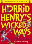 Francesca Simon - Horrid Henry´s Wicked Ways: Ten Favourite Stories - and more! - 9781842555248 - KMK0022394